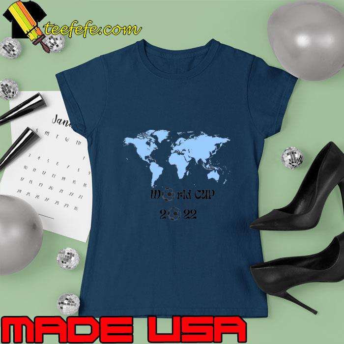 World cup 2022 map T-Shirt Ladies tee World cup 2022 map T-Shirt Ladies tee