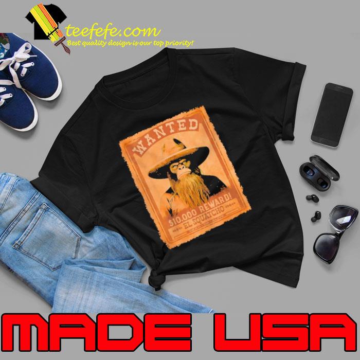 10.000 Reward wanted el squatcho shirt
