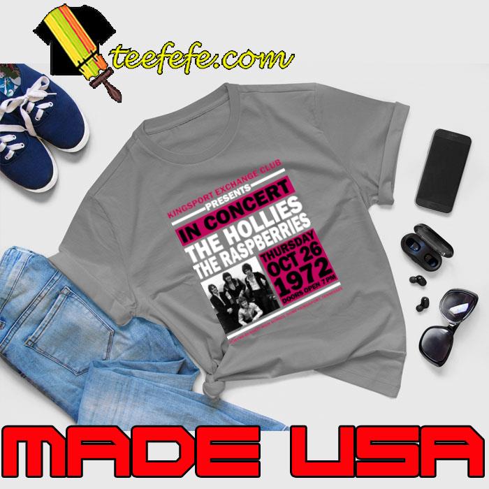 1972 Kingsport Exchange Club Presents In Concert The Hollies The Raspberries Poster T-Shirt Unisex 1972 Kingsport Exchange Club Presents In Concert The Hollies The Raspberries Poster T-Shirt Unisex