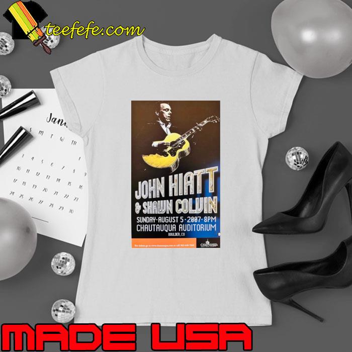 2007 John Hiatt And Shawn Coluin concert announcement T-Shirt Ladies tee 2007 John Hiatt And Shawn Coluin concert announcement T-Shirt Ladies tee