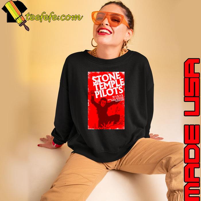 2015 Stone Temple Pilots Us Elevator House Of Blues Cleveland concert flyer T-Shirt Sweatshirt 2015 Stone Temple Pilots Us Elevator House Of Blues Cleveland concert flyer T-Shirt Sweatshirt