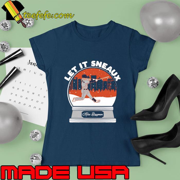 Alex Bregman Let It Sneaux Player Baseball T-Shirt Ladies tee Alex Bregman Let It Sneaux Player Baseball T-Shirt Ladies tee