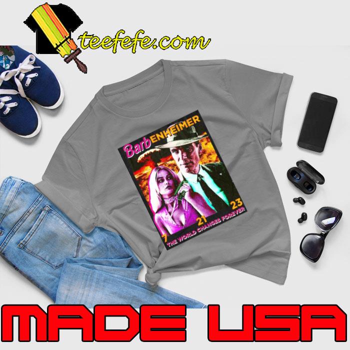 Barbenheimer The World Changes Forever T-Shirt Unisex Barbenheimer The World Changes Forever T-Shirt Unisex
