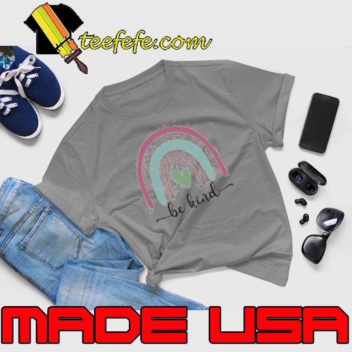 Be Kindness Rainbow Shirt Unisex Be Kindness Rainbow Shirt Unisex