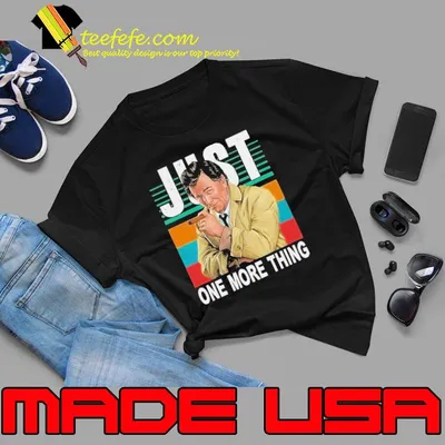 Best just one more thing vintage Columbo smoking shirt