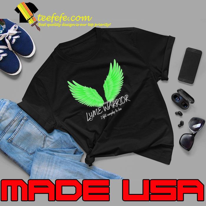 Best lyme warrior i fight everyday love wings shirt