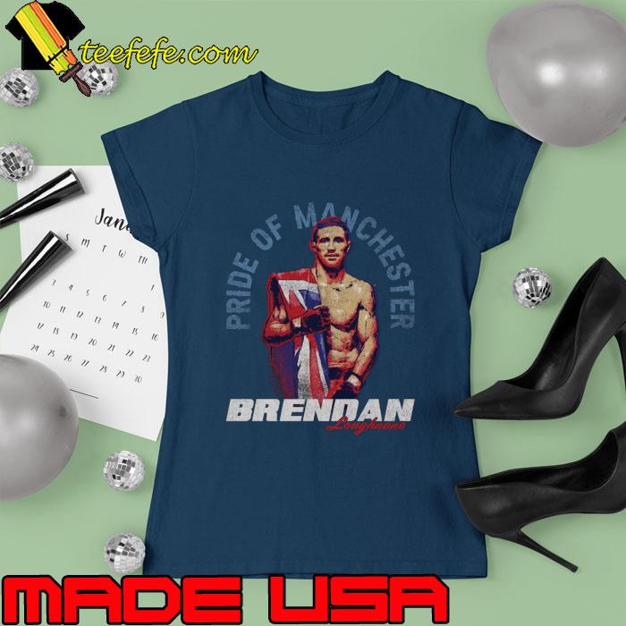 Brendan Loughnane Professional Mixed Pride Of Manchester T-Shirt Ladies tee Brendan Loughnane Professional Mixed Pride Of Manchester T-Shirt Ladies tee