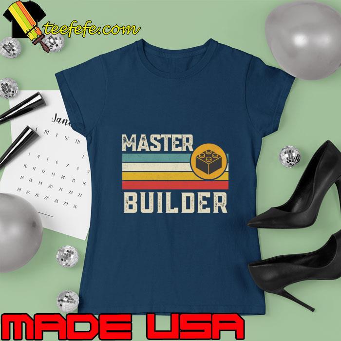 Brick Builder Vintage Blocks Master Builder T-Shirt Ladies tee Brick Builder Vintage Blocks Master Builder T-Shirt Ladies tee