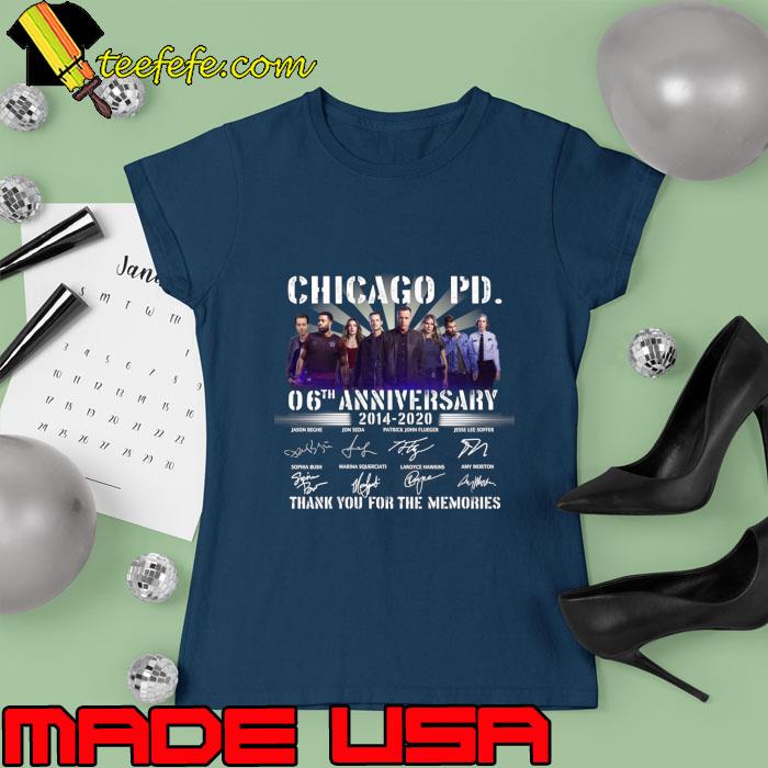 Chicago Pd 60Th Anniversary 2014 2020 Thank You For The Memories Signature T-Shirt Ladies tee Chicago Pd 60Th Anniversary 2014 2020 Thank You For The Memories Signature T-Shirt Ladies tee