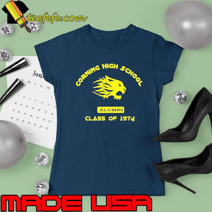 Corning High School Alumni Class Of 1974 s Ladies tee Corning High School Alumni Class Of 1974 s Ladies tee
