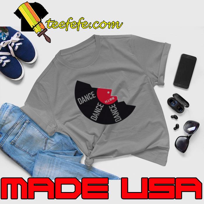 Dance Dance Dance Haruki Murakami Shirt Unisex Dance Dance Dance Haruki Murakami Shirt Unisex