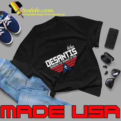 Desantis Airlines Bringing the border to you plane political T-Shirt
