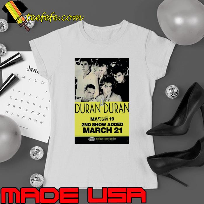 Duran duran 2nd show added march 21 show T-Shirt Ladies tee Duran duran 2nd show added march 21 show T-Shirt Ladies tee