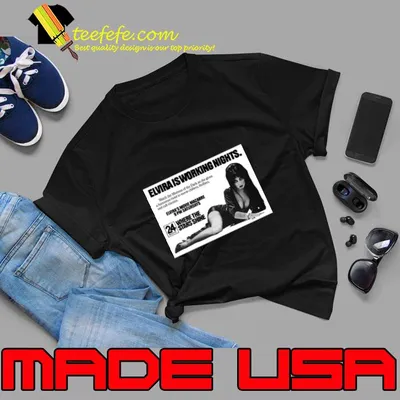 Elvira is working nights movie macabre 9pm saturday's T-Shirt