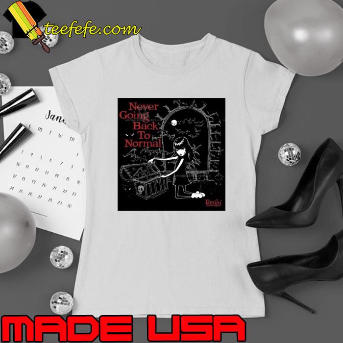 Emily The Strange Never Goin Back To Normal Shirt (watermarked) Ladies tee Emily The Strange Never Goin Back To Normal Shirt (watermarked) Ladies tee