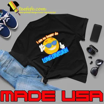 Emoji i can no longer do long division 2023 shirt
