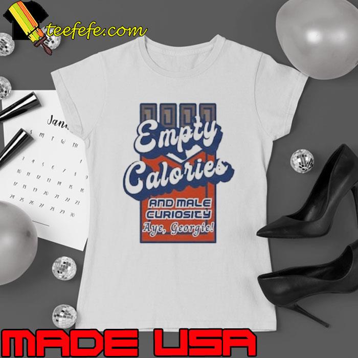 Empty Calories And Male Curiosity Shirt