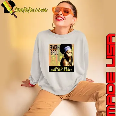 Erykah Badu Love Is Life And Life Is Free T-Shirt