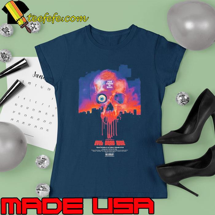 Evil Dead Rise Horror Movie 2023 Shirt Ladies tee Evil Dead Rise Horror Movie 2023 Shirt Ladies tee