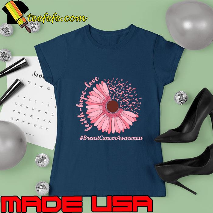 Faith Hope Love Breast Cancer Awareness Flowers Pink T-Shirt Ladies tee Faith Hope Love Breast Cancer Awareness Flowers Pink T-Shirt Ladies tee