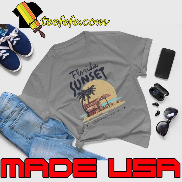 Florida sunset it’s beer and broiled shrimp time s Unisex Florida sunset it’s beer and broiled shrimp time s Unisex