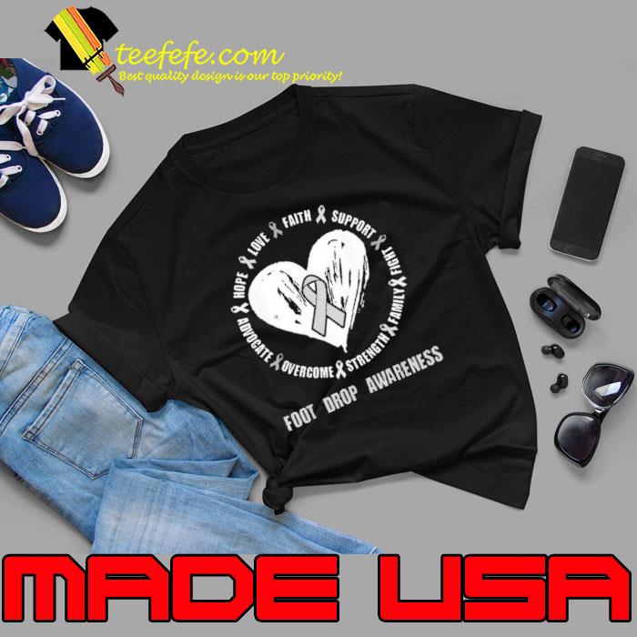 Foot drop awareness hope love faith support ribbon shirt