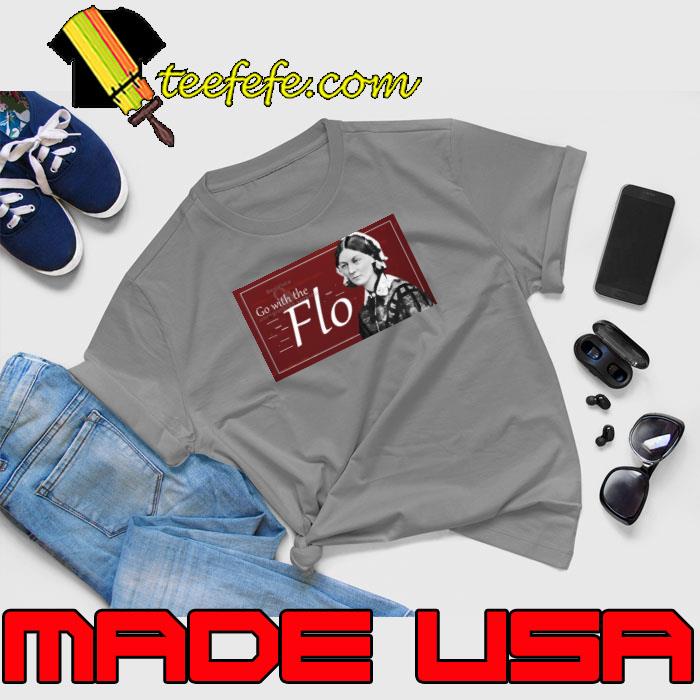 Go With The Flo Florence Nightingale Shirt Unisex Go With The Flo Florence Nightingale Shirt Unisex