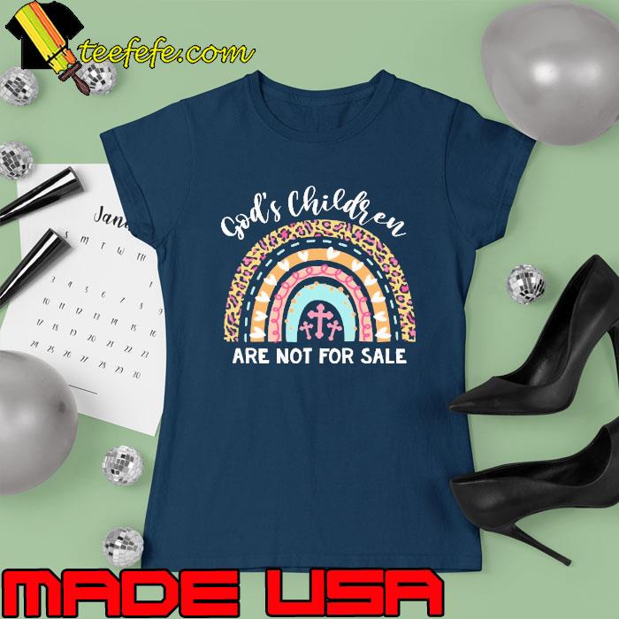 God's children are not for sale rainbow leopard s Ladies tee God's children are not for sale rainbow leopard s Ladies tee