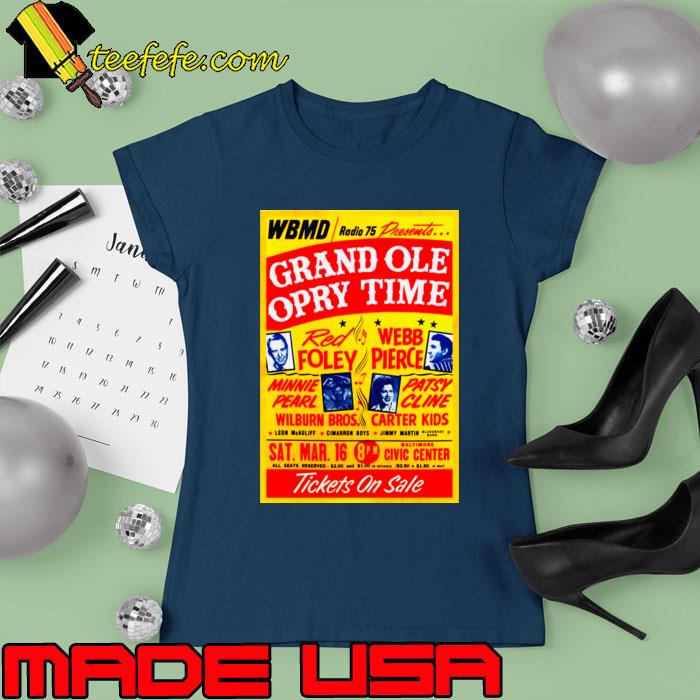 Grand Ole Opry Time Red Folley Tickets Concert announcement T-Shirt Ladies tee Grand Ole Opry Time Red Folley Tickets Concert announcement T-Shirt Ladies tee