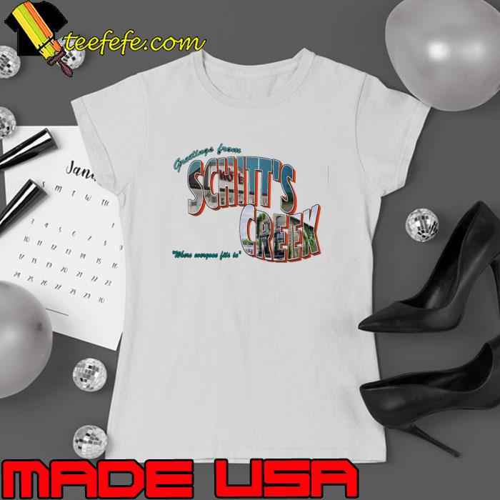Greetings From Schitt’s Creek Shirt Ladies tee Greetings From Schitt’s Creek Shirt Ladies tee