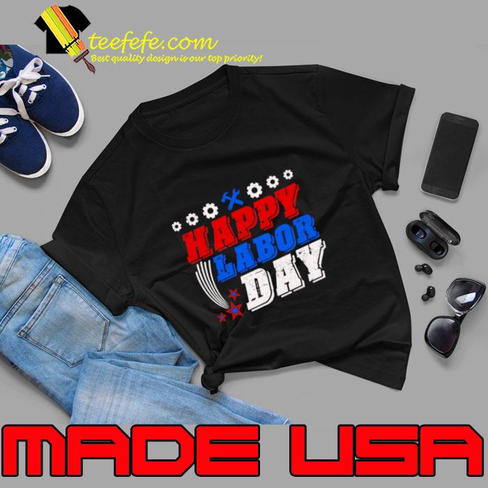 Happy Labor Day Retro Proud Labor Matching T-Shirt Happy Labor Day Retro Proud Labor Matching T-Shirt