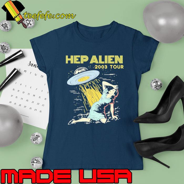 Hep Alien Band Pop Culture Shirt Ladies tee Hep Alien Band Pop Culture Shirt Ladies tee