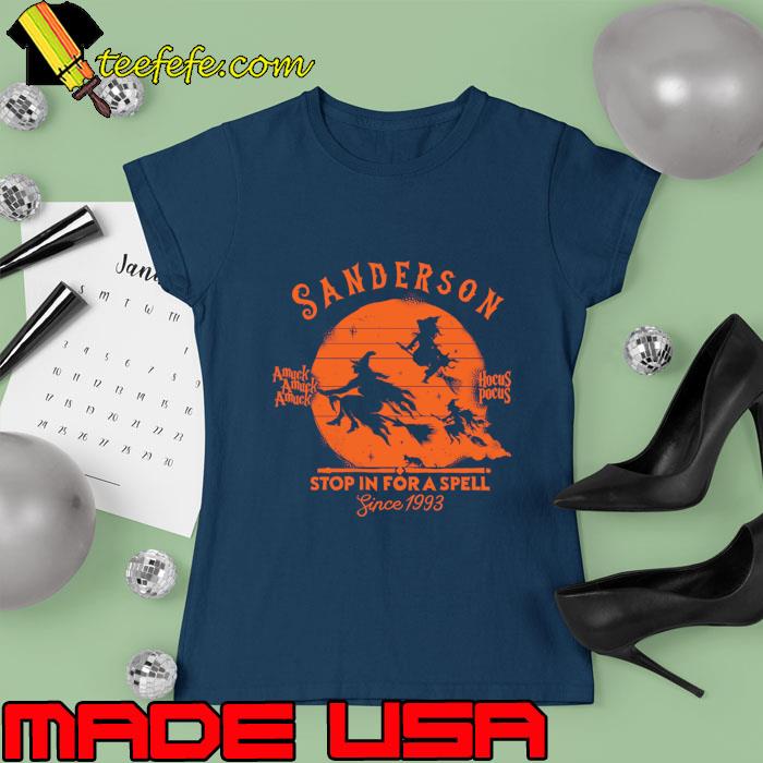 Hocus Pocus Sanderson Sisters Stop In For A Spell Since 1993 T-Shirt Ladies tee Hocus Pocus Sanderson Sisters Stop In For A Spell Since 1993 T-Shirt Ladies tee