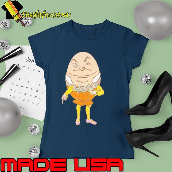 Humpty Dumpty 1915 Costume Design For Alice In Wonderland In Shirt Ladies tee Humpty Dumpty 1915 Costume Design For Alice In Wonderland In Shirt Ladies tee