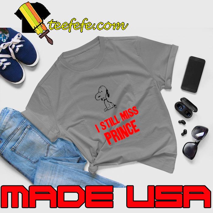 I Still Miss Prince Snoopy Dog T-Shirt Unisex I Still Miss Prince Snoopy Dog T-Shirt Unisex