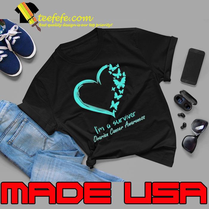 I'm a survivor ovarian cancer awareness butterflies heart shirt I'm a survivor ovarian cancer awareness butterflies heart shirt