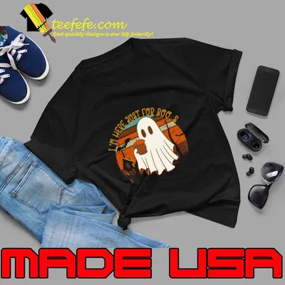 I'm here just for the boos vintage Halloween Meme T-Shirt