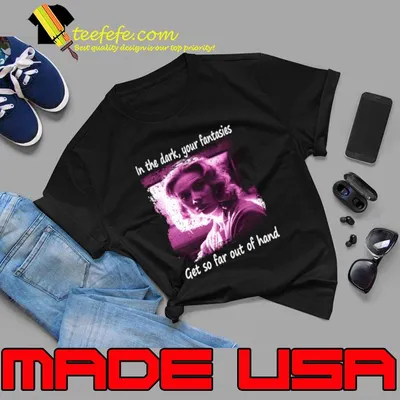 In The Dark Your Fantasies Get Far Of Hand Spectral Resonance Relive Souls Film's T-Shirt