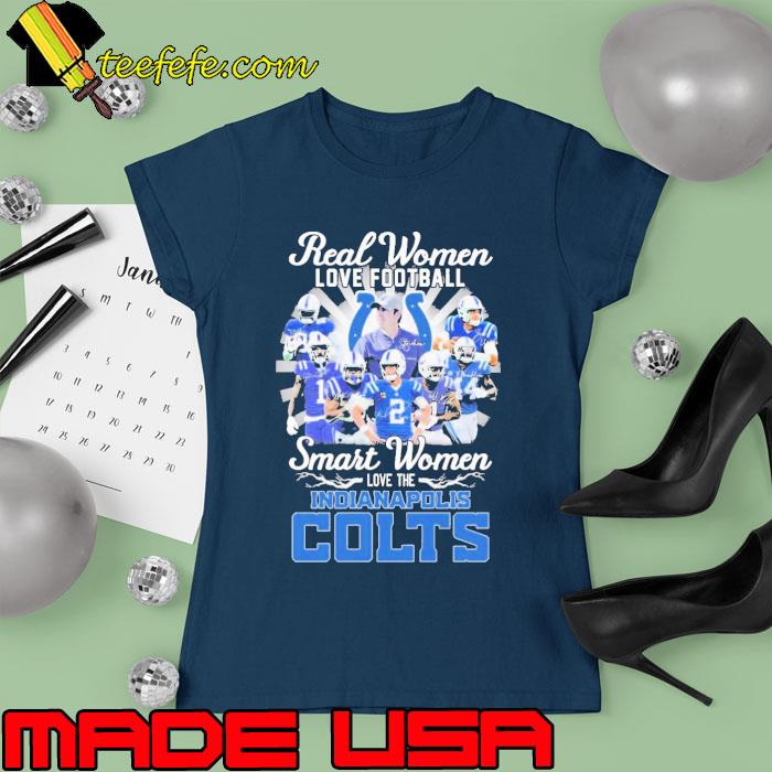 Indianapolis Colts Real Women Love Football 2023 Signatures Shirt Ladies tee Indianapolis Colts Real Women Love Football 2023 Signatures Shirt Ladies tee