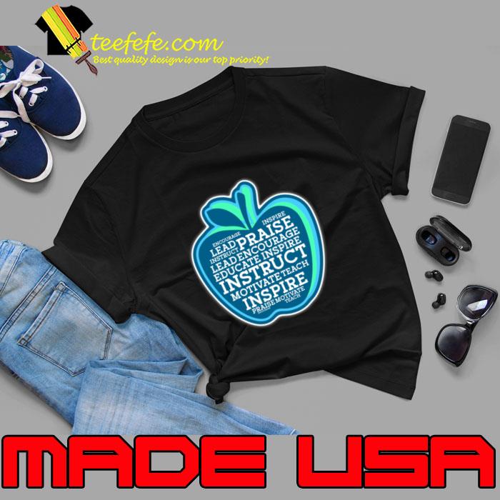 Inspirational apple teacher lead praise leadencourage instruct T-Shirt