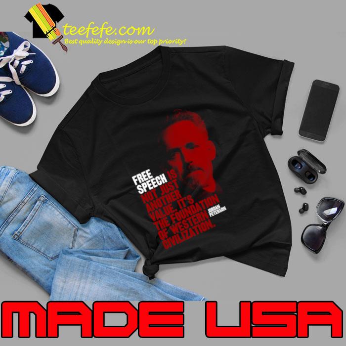 Jordan Peterson Free Speech Not Just Another Value Re-education T-Shirt