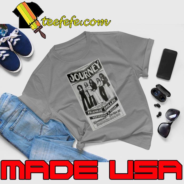 Journey Frankie Miller Yesterday And Today Winterland Concert T-Shirt Unisex Journey Frankie Miller Yesterday And Today Winterland Concert T-Shirt Unisex