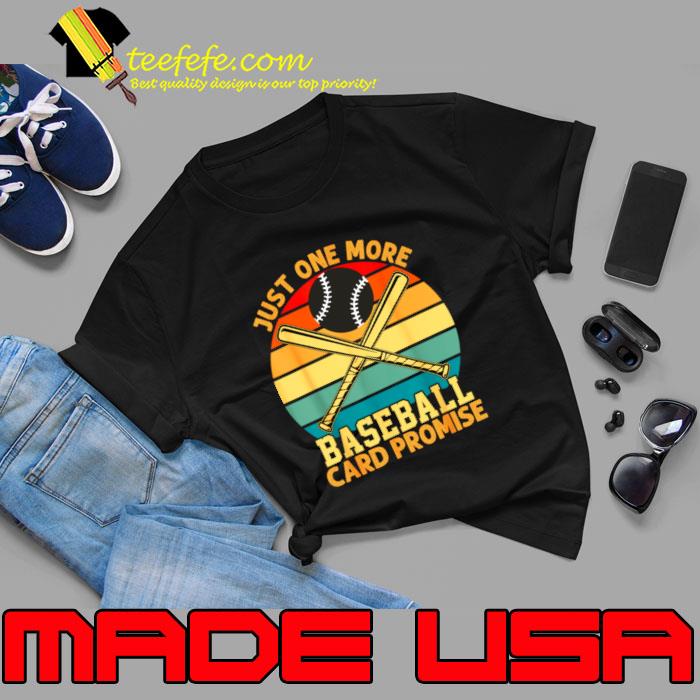 Just one more baseball card promise vintage sunset T-Shirt Just one more baseball card promise vintage sunset T-Shirt