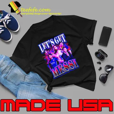 Let’s get Messi shirt