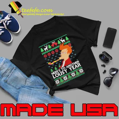Lousy Year Christmas Here's To Another Shirt