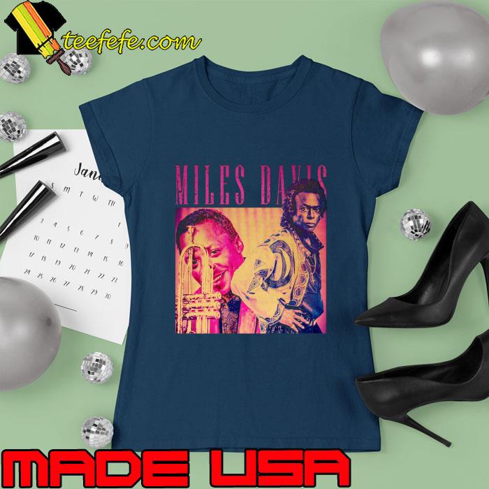 Miles Davis Retro an American jazz musician trumpeter T-Shirt Ladies tee Miles Davis Retro an American jazz musician trumpeter T-Shirt Ladies tee