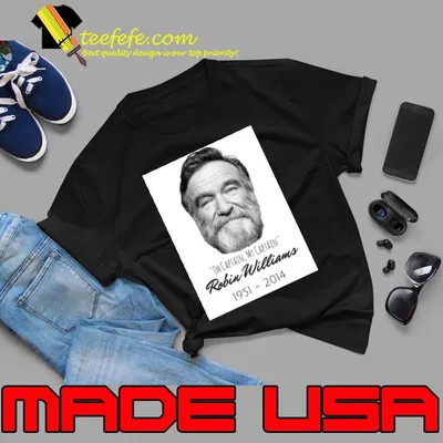 Op Captain My Captain Remembering Robin Williams A Star Gone Too Soon 1951 2014 T-Shirt