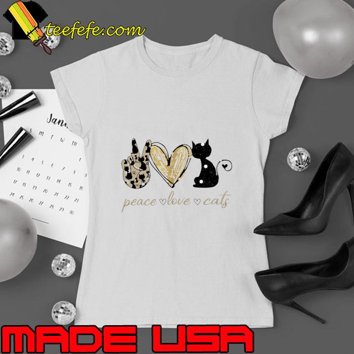 Peace Love Cats High hand Heart T-Shirt Ladies tee Peace Love Cats High hand Heart T-Shirt Ladies tee