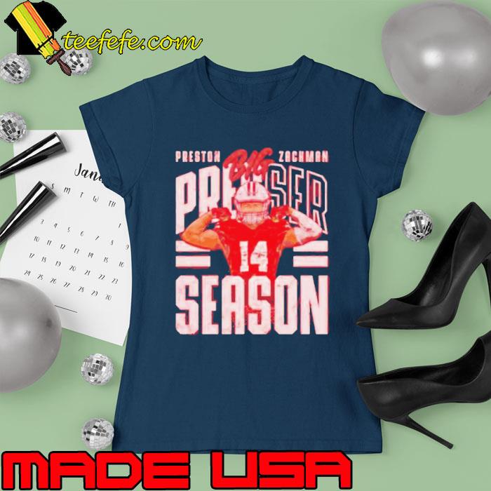 Preston Zachman Big Presser Season Shirt Ladies tee Preston Zachman Big Presser Season Shirt Ladies tee