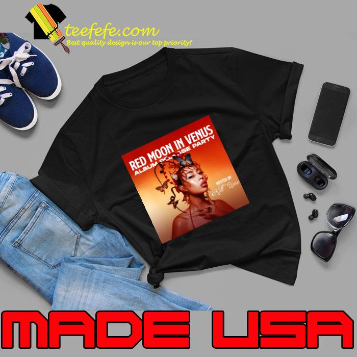 Red Moon In Venus Album Party Hosted By Kali Uchis T-Shirt
